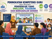 Meningkatkan Kompetensi Guru untuk Mewujudkan Pendidikan yang Inklusif, Toleran, dan Berkeadilan Gender
